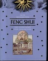 Alte Weisheiten. Feng Shui. Das Geheimnis der Harmonie book