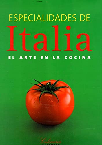 Especialidades De Italia: El Arte En LA Cocina book