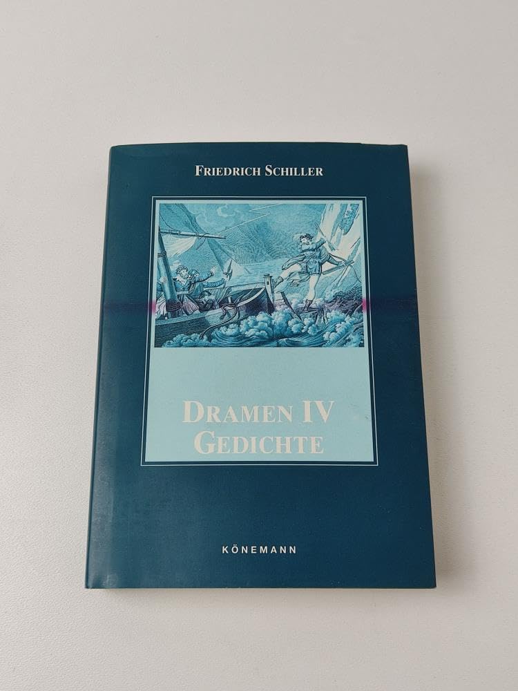 Werke in vier Bänden. Band 4. Dramen IV Wilhelm Tell / Gedichte Books