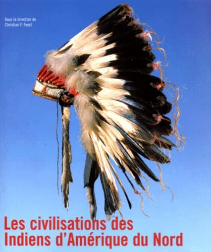 Les civilisations des Indiens d'Amérique du Nord Books