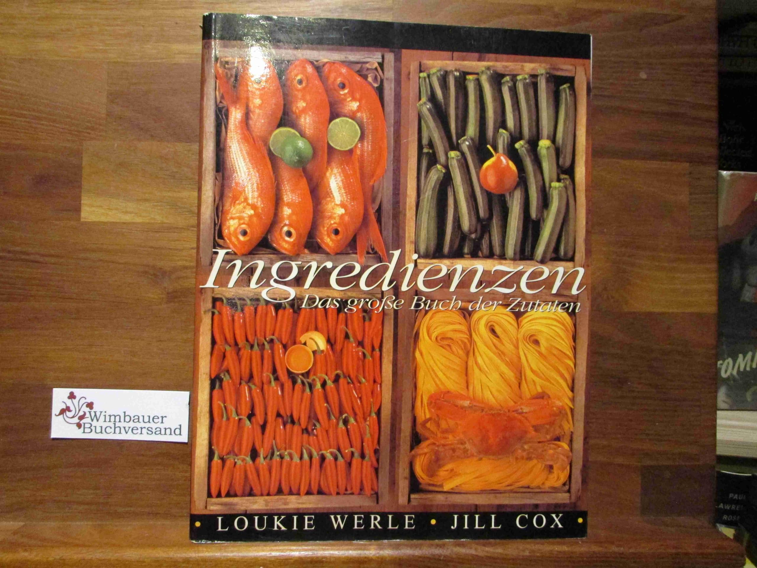 Ingredienzen. Das große Buch der Zutaten Health, Nutrition & Fitness