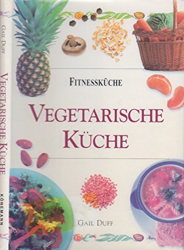 Vegetarische Küche. Fitnessküche Cooking & Enjoying