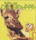 Bobu und die Giraffe - Das Foto-Sachbuch mit dem kleinen Affen Non-fiction