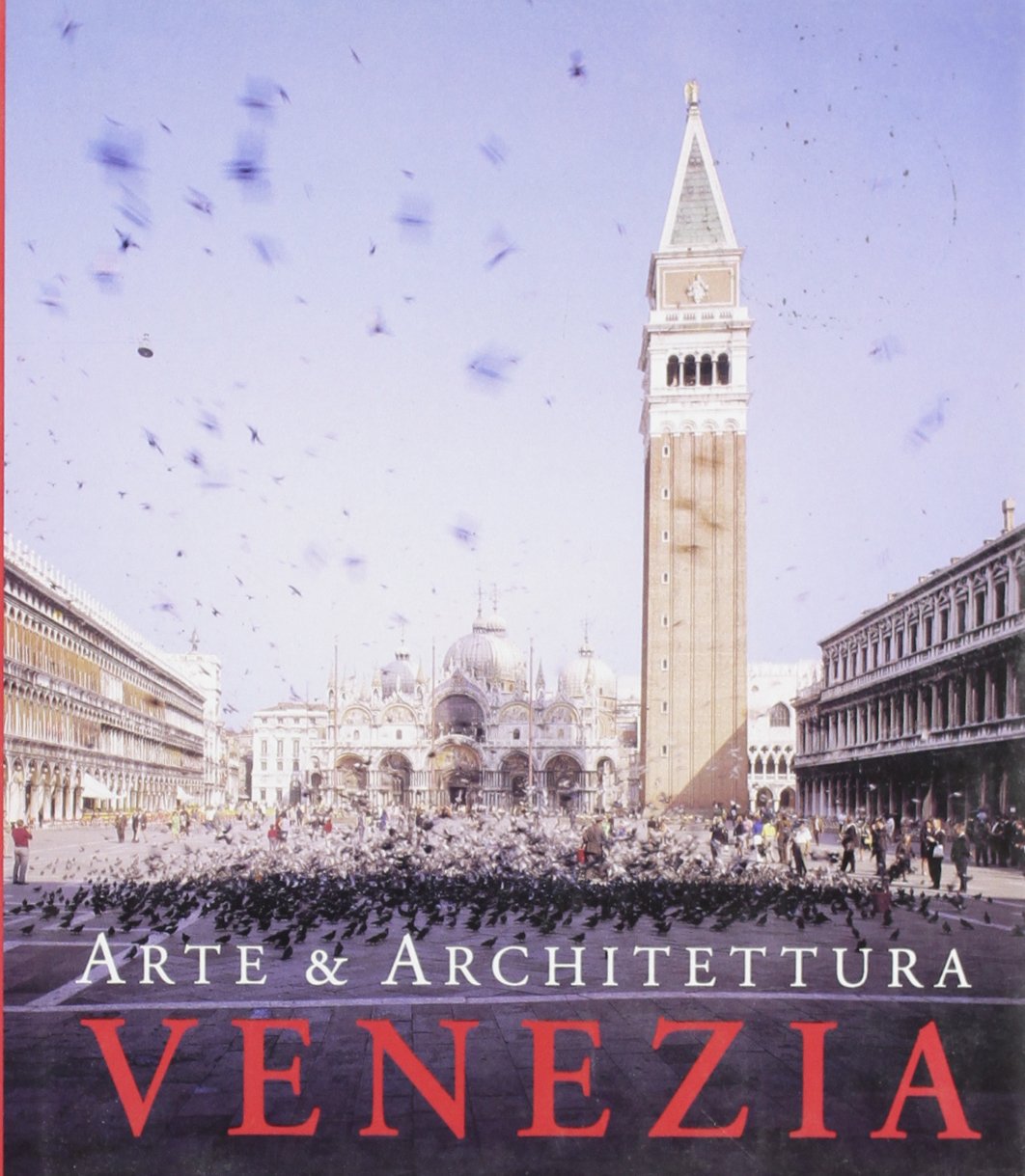 Venezia. Arte & architettura. Ediz. illustrata book