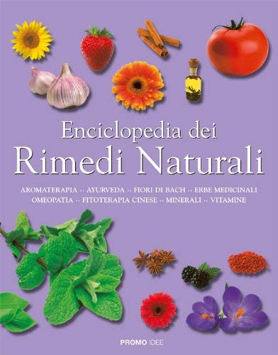 Enciclopedia dei rimedi naturali. Ediz. illustrata book