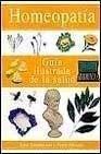 Homeopatia: guia ilustrada de la salud book