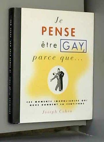 Product Image: Je pense être gay parce ce que ... (Articles Sans C)
