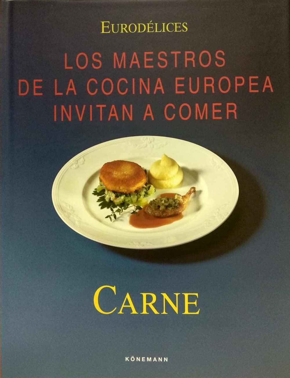 Carne ("los maestros de la cocina europea invitan a comer") book