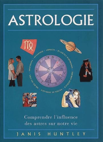 Astrologie Comprendre l influence des astres sur notre vie book