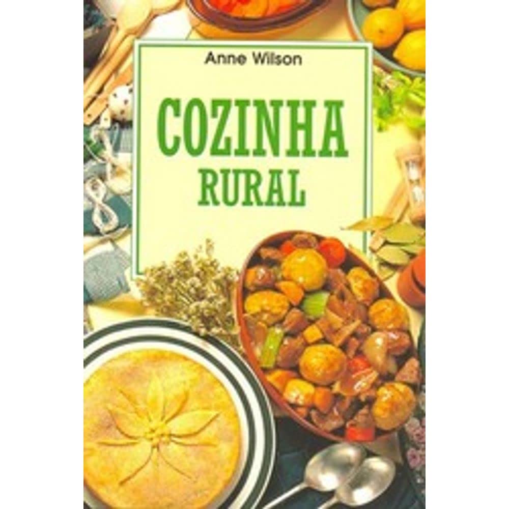 Cozinha Rural (Portuguese Edition) Anne Wilson Books