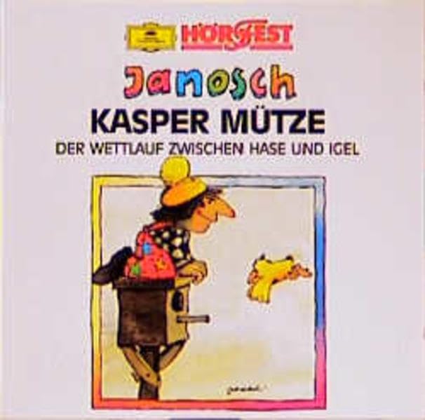 Kasper Mütze /Der Frosch ist eine Grossmaul /Der Wettlauf zwischen Hase und Igel /Hasenmotor Antrieb vorn: Hörspiel (Hörfest Janosch) Novels & Short Stories