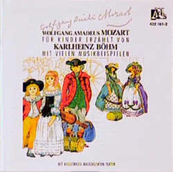 Wolfgang Amadeus Mozart - Sein Leben: Für Kinder mit vielen Musikbeispielen erzählt (Adés - Klassik für Kinder) Children's books