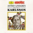 Astrid Lindgren erzählt Karlsson, 2 CD-Audio: Karlsson vom Dach; Karlsson wettet; Karlsson kommt zum Geburtstag. Gelesen von der Autorin. ADD. Zus. ca. 85 Min. Books