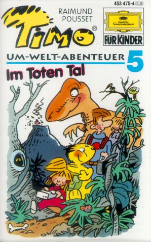 Timo. Um- Welt- Abenteuer 5. Im toten Tal. Cassette. Spannendes Hörspiel mit Liedern für Kinder von 5-8 Jahren Books