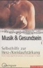 Selbsthilfe zur Herz-/Kreislaufstärkung: Mit Übungen u. spezifischer Musikauswahl Health, Nutrition & Fitness