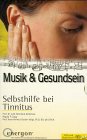 Selbsthilfe bei Tinnitus Health, Nutrition & Fitness