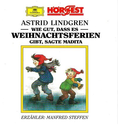 Wie gut, daß es Weihnachtsferien gibt, sagte Madita, 1 CD-Audio: ca. 42 Min. Novels & Short Stories