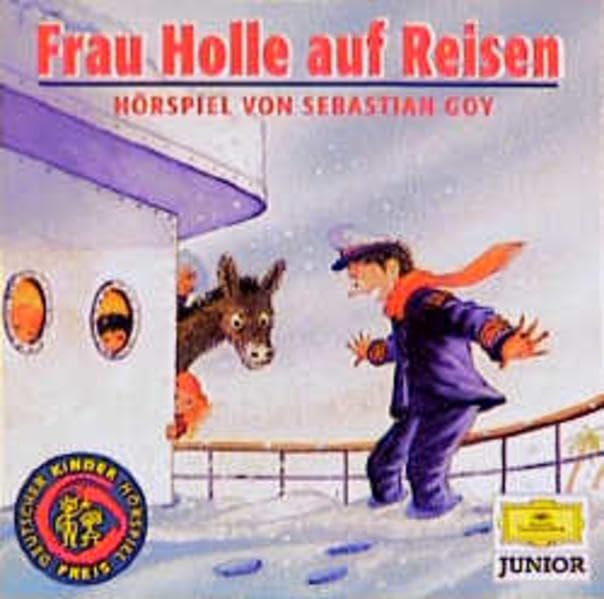 Frau Holle auf Reisen: Hörspiel (Deutsche Grammophon Junior) Novels & Short Stories