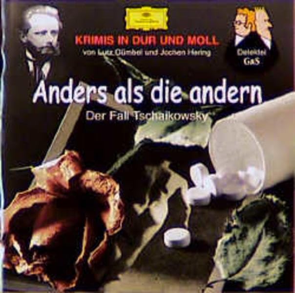 Anders als die anderen. Der Fall Tschaikowsky: Krimis in Dur und Moll. Produktion Hessischer Rundfunk: Der Fall Tschaikowsky. Mit Musik aus d. Werken ... 48 Min. (Deutsche Grammophon Junior) Novels & Short Stories