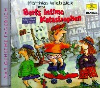 Berts intime Katastrophen. Lesung cd