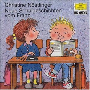 Neue Schulgeschichten vom Franz. Erzählung Parents & Children