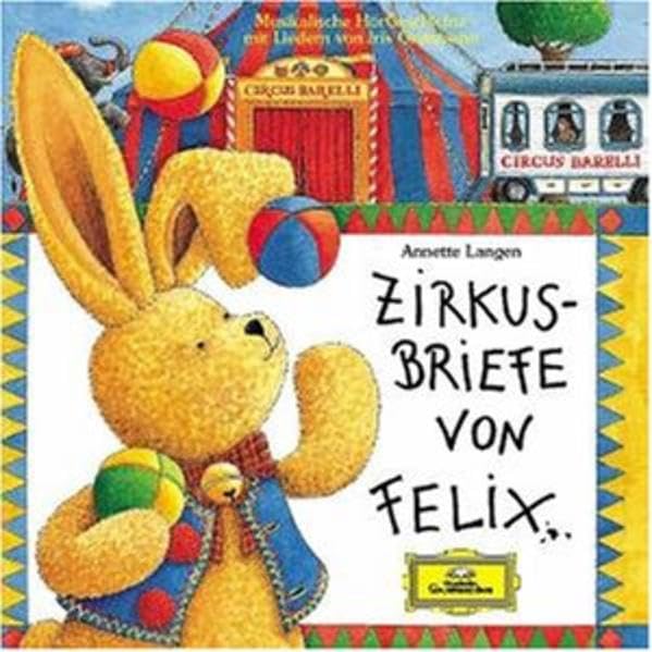 Lange, A: Zirkusbriefe von Felix cd
