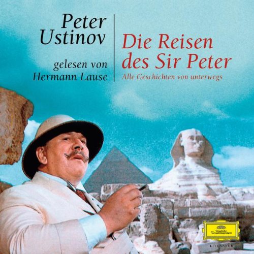 Die Reisen des Sir Peter: Alle Geschichten von unterwegs Contemporary literature