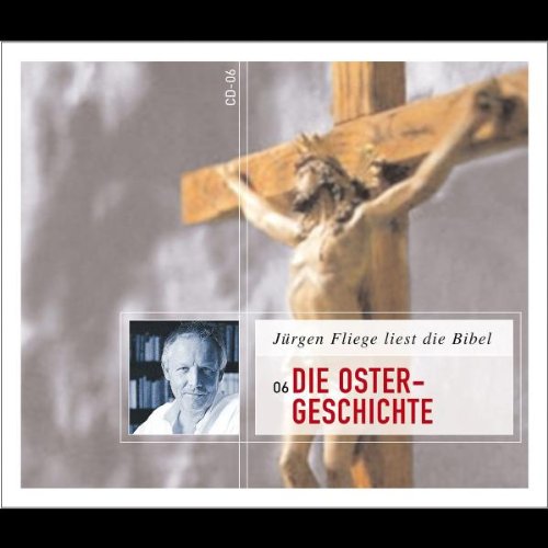 Die Ostergeschichte: Gelesen von Jürgen Fliege Religion & Esotericism