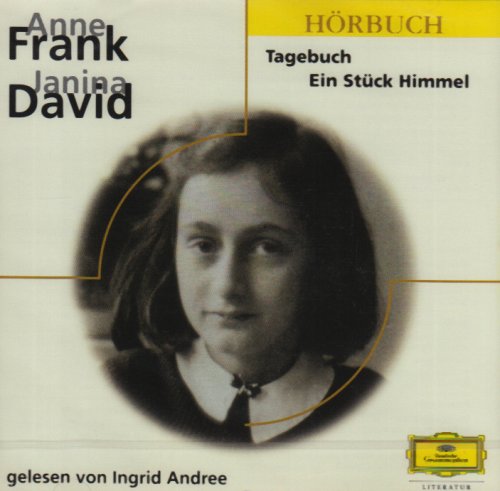 Anne Frank, Janina David: Das Tagebuch der Anne Frank /Ein Stück Himmel (Eloquence Hörbuch) Memories
