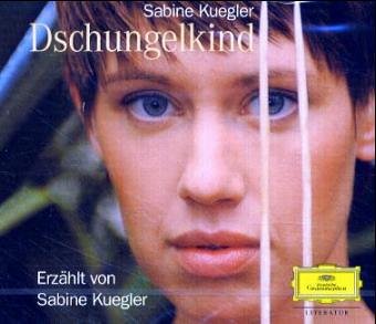 Dschungelkind: Gelesen von Sabine Kuegler: Erzählt v. Autorin Memories