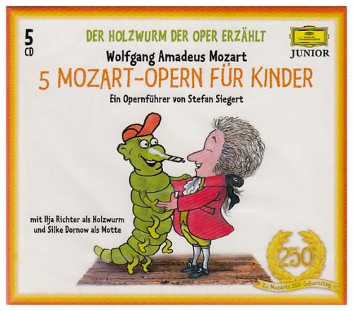 5 Mozart-Opern für Kinder: Die Zauberflöte; Don Giovanni; Hochzeit des Figaro; Die Entführung aus dem Serail; Idomeneo. Ein Opernführer Non-fiction