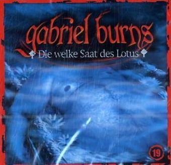 Gabriel Burns - CD / Die welke Saat des Lotus: Hörspiel Fantasy & Sci-Fi