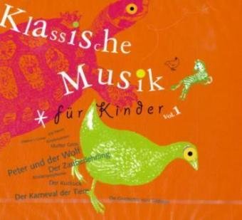 Klassische Musik für Kinder - Volume 1: Berühmte und fantasievolle Kompositionen für Kinder Arts & Music