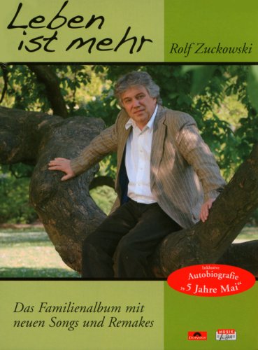 Leben ist mehr: Das Familienalbum mit neuen Songs und Remakes. Mit Autobiografie "Fünf Jahre Mai" (Musik für Dich /Rolf Zuckowski) Arts & Music