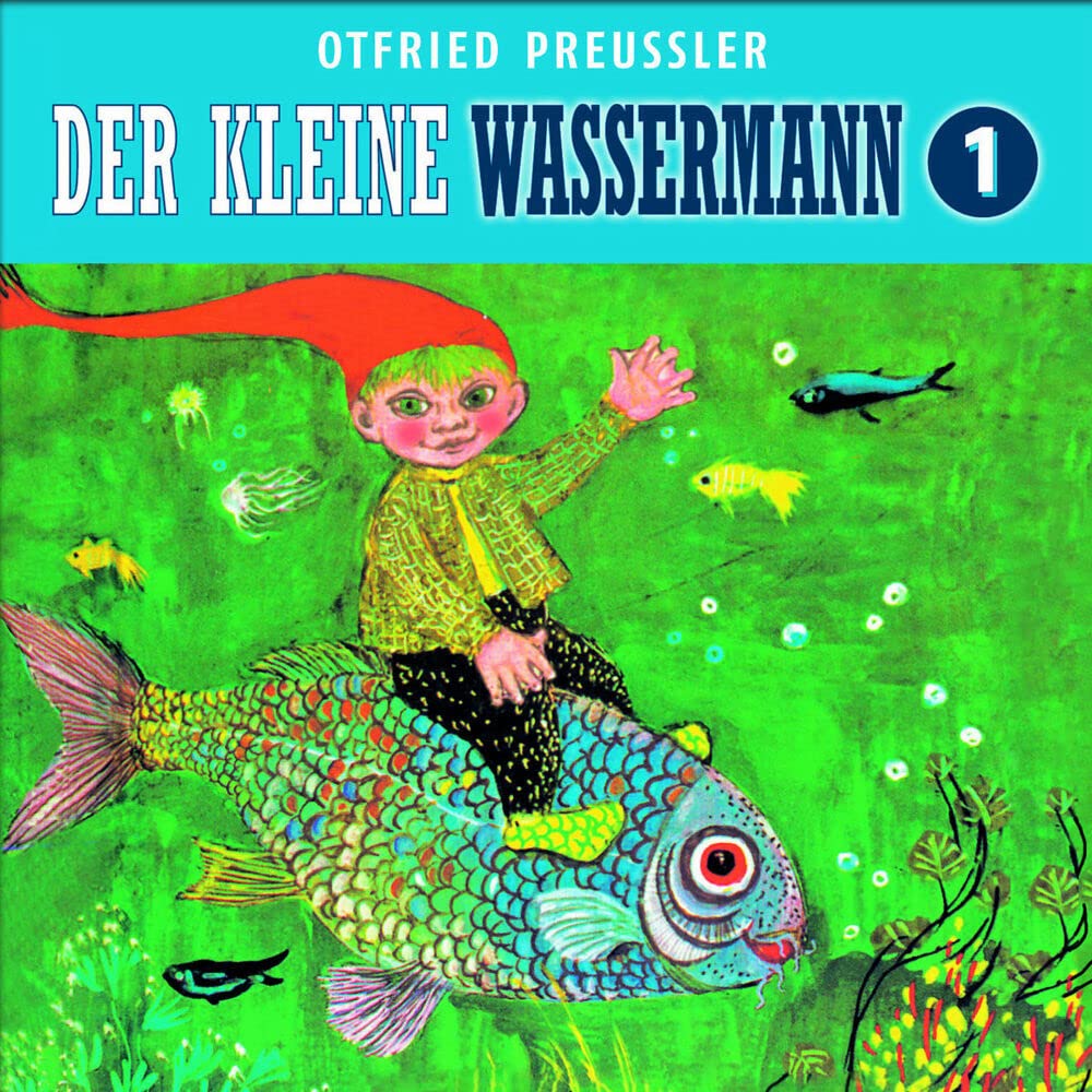 01: Der kleine Wassermann: Neuproduktion (Otfried Preußler) Novels & Short Stories
