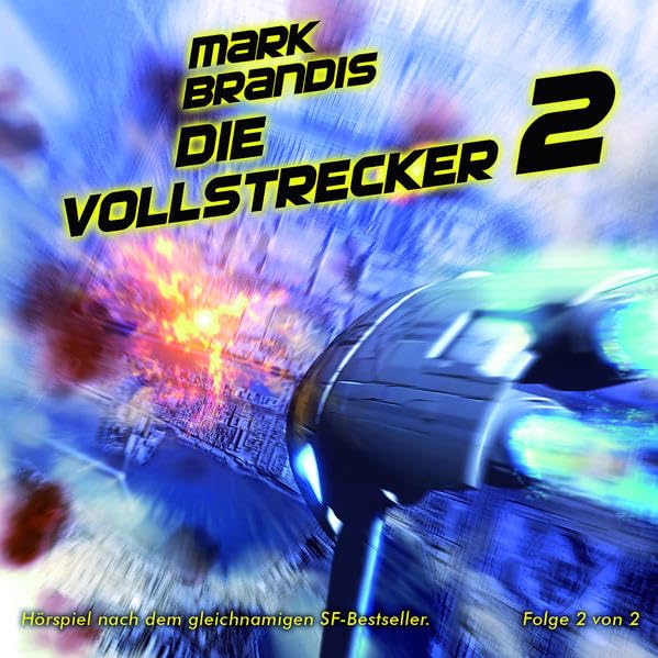 Mark Brandis / Die Vollstrecker (Teil 2 von 2) Fantasy & Sci-Fi