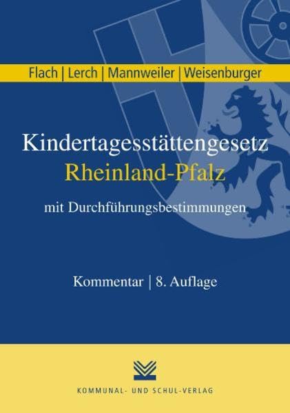 Kindertagesstättengesetz Rheinland-Pfalz mit Durchführungsbestimmungen: Kommentar Law