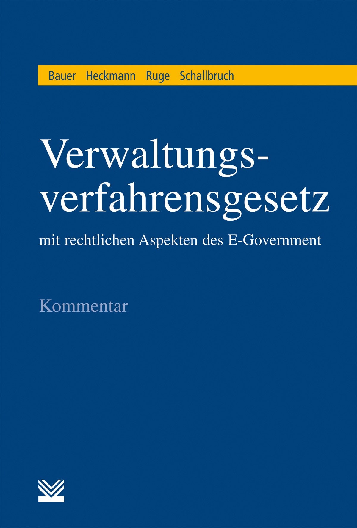 Verwaltungsverfahrensgesetz (VwVfG): mit rechtlichen Aspekten des E-Government. Kommentar Law