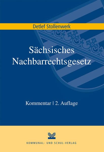 Sächsisches Nachbarrechtsgesetz: Kommentar Law