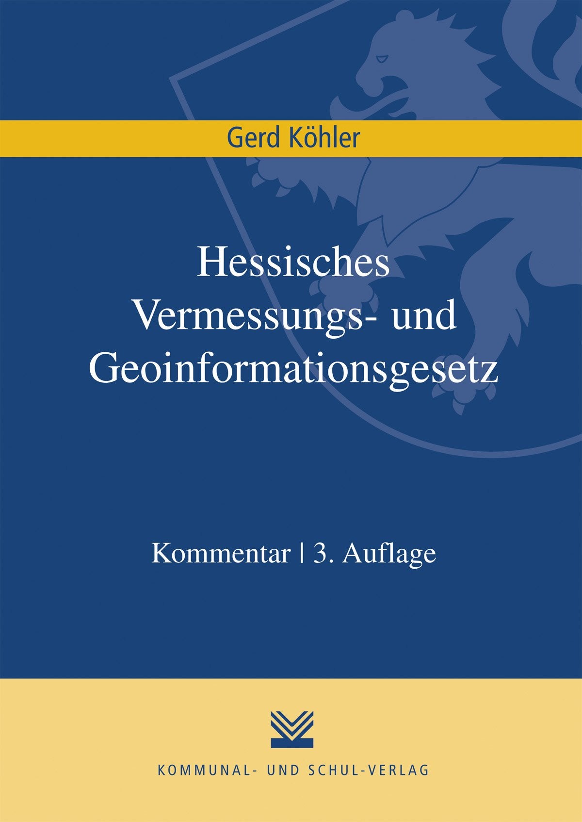 Hessisches Vermessungs- und Geoinformationsgesetz: Kommentar Law
