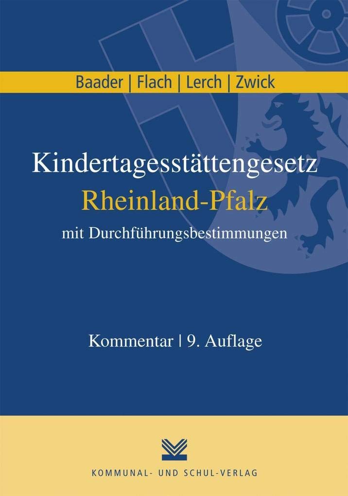 Kindertagesstättengesetz Rheinland-Pfalz mit Durchführungsbestimmungen Law