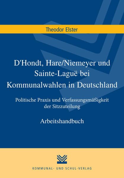 D'Hondt, Hare/Niemeyer und Sainte-Laguë bei Kommunalwahlen in Deutschland Law