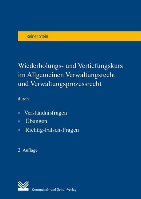 Wiederholungs- und Vertiefungskurs im Allgemeinen Verwaltungsrecht und Verwaltungsprozessrecht Law