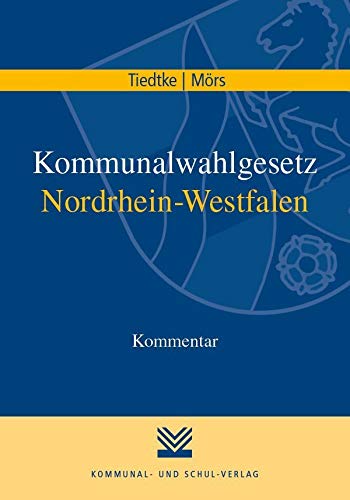 Kommunalwahlgesetz Nordrhein-Westfalen: Kommentar Law