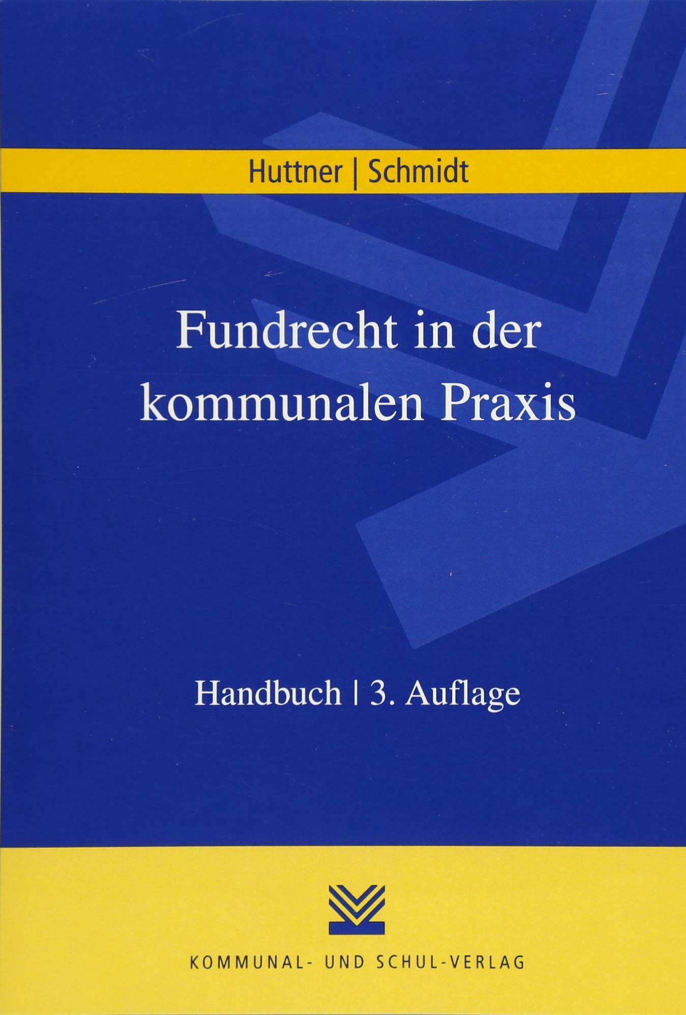 Fundrecht in der kommunalen Praxis: Handbuch Law