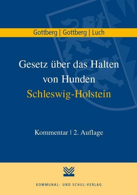 Gesetz über das Halten von Hunden Schleswig-Holstein: Kommentar Law