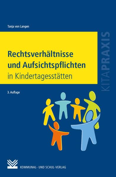 Rechtsverhältnisse und Aufsichtspflichten in Kindertagesstätten Law