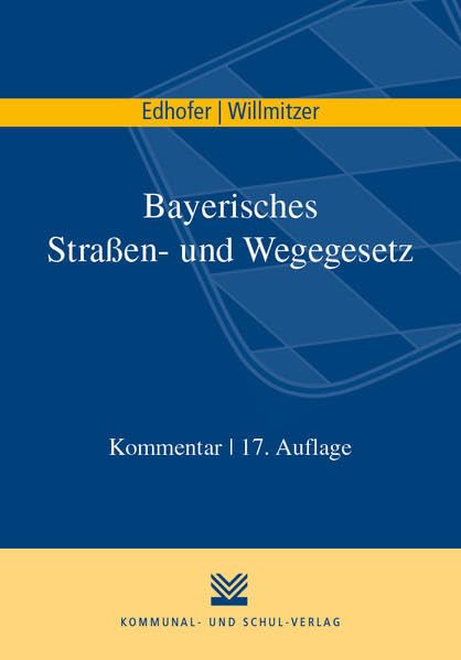 Bayerisches Straßen- und Wegegesetz: Kommentar Law