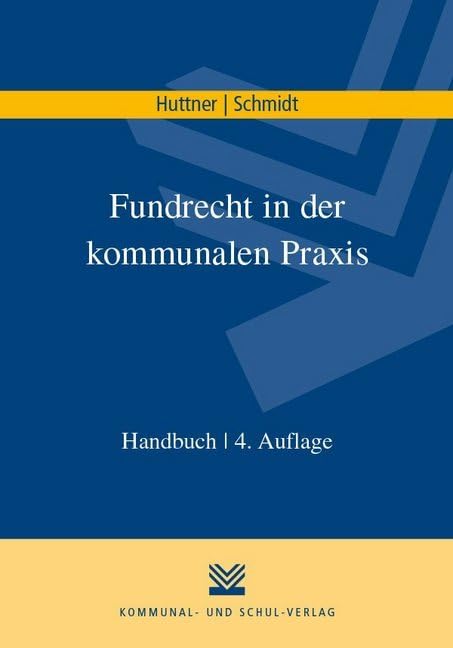 Fundrecht in der kommunalen Praxis: Handbuch Law