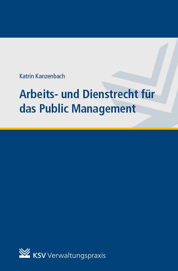 Arbeits- und Dienstrecht für das Public Management Law